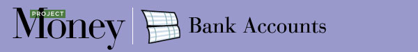 Heading: Bank Accounts