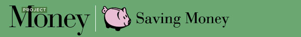Heading: Saving Money