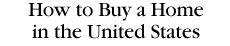 How to Buy a Home in the United States